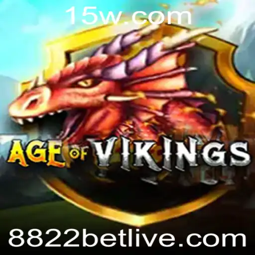 Descubra o Mundo do Jogo AgeofViking com 8822 Bet
